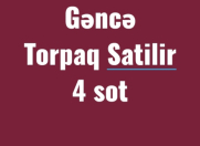 Satılır 4 sot torpaq Gəncə
